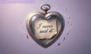 Unexpressed Love Quotes