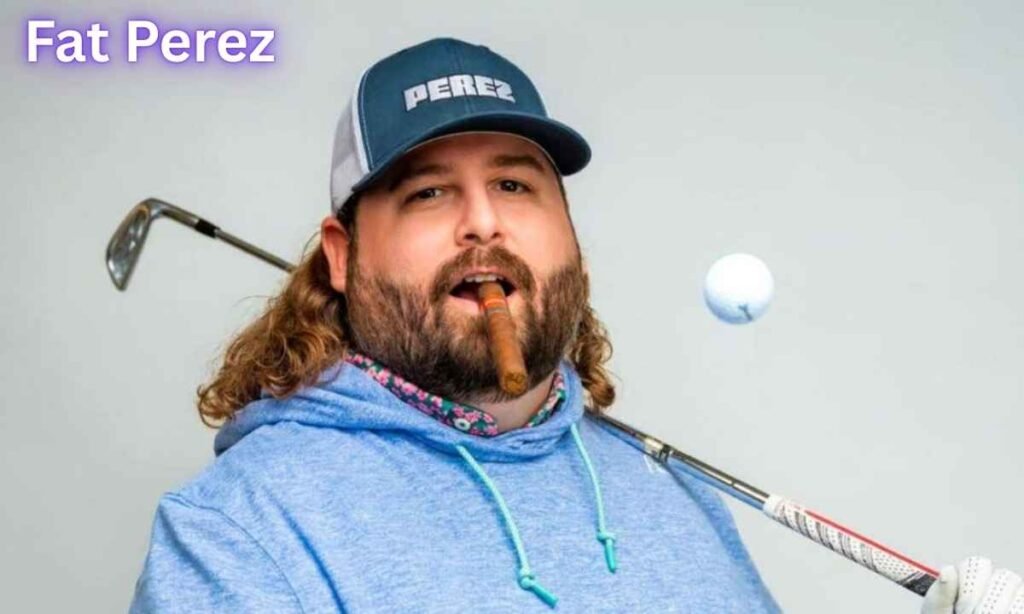Fat Perez Image